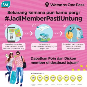 Member One Pass Watsons, Satu Kartu Bisa Dipakai Dimana Aja