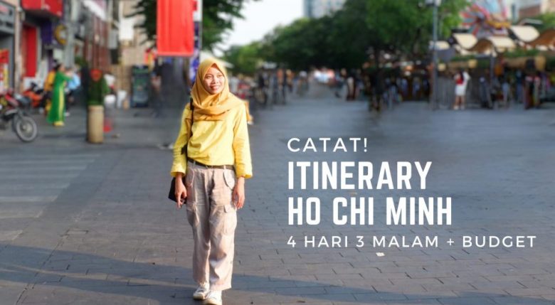 Itinerary Ho Chi Minh 4 Hari 3 Malam