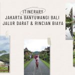 Itinerary Jakarta Banyuwangi Bali